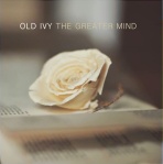 Old Ivy - The Greater Mind