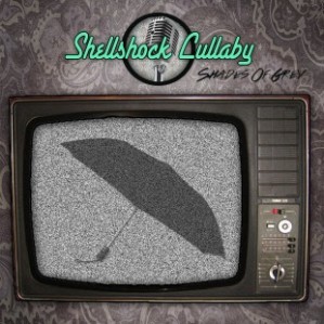 Shellshock Lullaby - Shades of grey