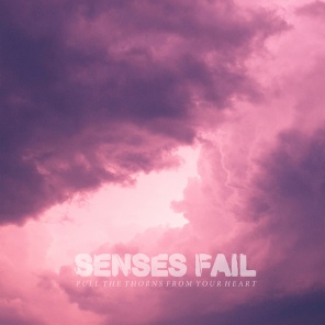 Senses Fail - Pull The Thorns